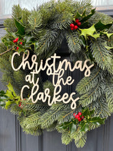 Load image into Gallery viewer, Christmas Wreath SIGN for Front Door,  Christmas at the Wreath, Xmas Wreath (Sign Only)