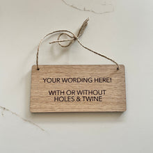 Load image into Gallery viewer, Small Personalised Sign Wooden, Custom Wood Sign, Wooden Plaque Custom, Hanging Door Sign, Personalised Room Sign, Air bnb Signs