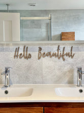 Load image into Gallery viewer, Hello Beautiful, Mirror Quote, Wooden Bedroom Sign, Dressing Room Decor, Bathroom Wall Art, Hi Gorgeous Sign, Walk in Wardrobe, New Home Art