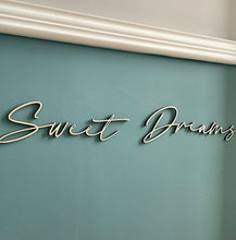 Load image into Gallery viewer, Sweet Dreams, Bedroom Wall Art, Bedroom Decor, Above Bed Wall Decor, Bedroom Accessories, Wooden Signs,  Wall Quote Plaque, Wooden Words