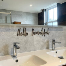 Load image into Gallery viewer, Hello Beautiful, Mirror Quote, Wooden Bedroom Sign, Dressing Room Decor, Bathroom Wall Art, Hi Gorgeous Sign, Walk in Wardrobe, New Home Art