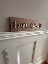 Load image into Gallery viewer, Love You Sign, Valentines Gift, From the Children, Mother's Day Gift, Gift for Daddy, Hallway Wall Art, Entrance Decor, Above Door Decor