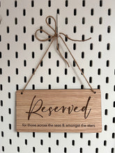 Load image into Gallery viewer, Reserved for those in heaven, Reserved Sign Wedding, Wooden Wedding Sign, Reserved Sign for Seats, Engraved Event Decor, Amongst the stars