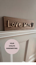 Load image into Gallery viewer, Love You Sign, Valentines Gift, From the Children, Mother's Day Gift, Gift for Daddy, Hallway Wall Art, Entrance Decor, Above Door Decor