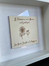 Load image into Gallery viewer, If Mums Were Flowers, Gift for Mummy, Personalised Mother's Day, Gift from Kids to Mum, Thoughtful Gifts for Her