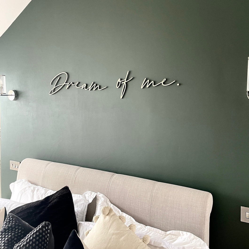 Above Bed Wall Decor, Dream of Me, Bedroom Wall Art, Wooden Signs, Bedroom Decor, Wall Quote Plaque, Wooden Words, Bedroom Accessories