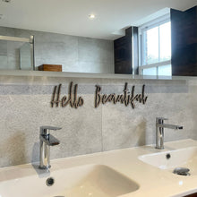 Load image into Gallery viewer, Hello Beautiful, Mirror Quote, Wooden Bedroom Sign, Dressing Room Decor, Bathroom Wall Art, Hi Gorgeous Sign, Walk in Wardrobe, New Home Art
