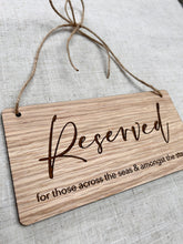 Load image into Gallery viewer, Reserved for those in heaven, Reserved Sign Wedding, Wooden Wedding Sign, Reserved Sign for Seats, Engraved Event Decor, Amongst the stars
