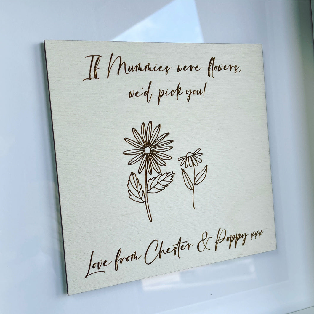 If Mums Were Flowers, Gift for Mummy, Personalised Mother's Day, Gift from Kids to Mum, Thoughtful Gifts for Her